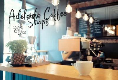 Best Coffee Shops In Adelaide